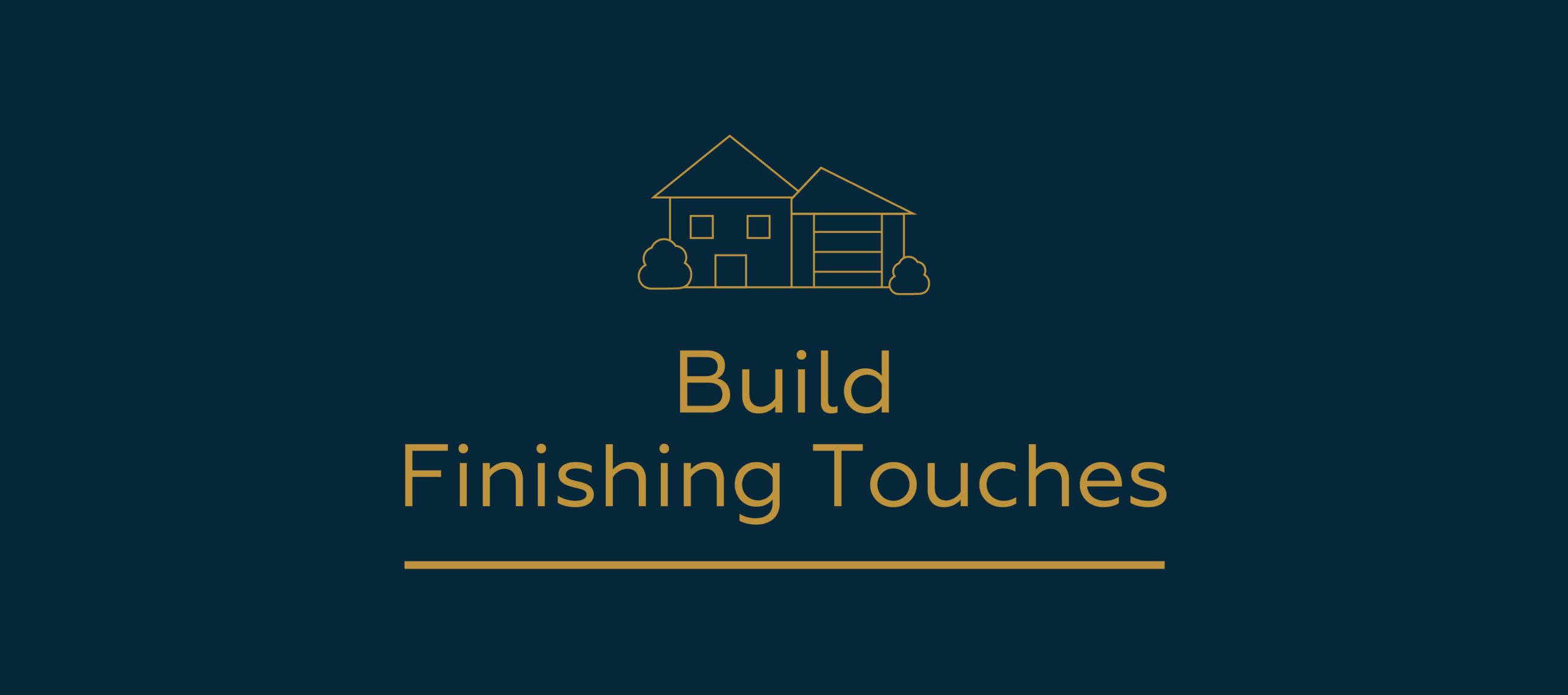 Building a Home: Start to Finish Series Part 5: Build - Finishing Touches 1