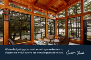 determine which rooms are most important when designing your custom cottage