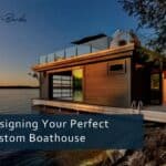 Designing Your Perfect Custom Boathouse 1